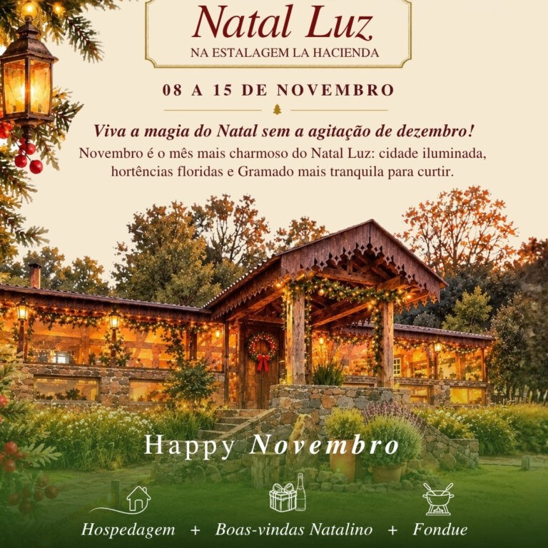 Happy Novembro com Natal Luz na La Hacienda
